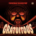 Federation Of The Disco Pimp - Gratuitous Vinyl LP