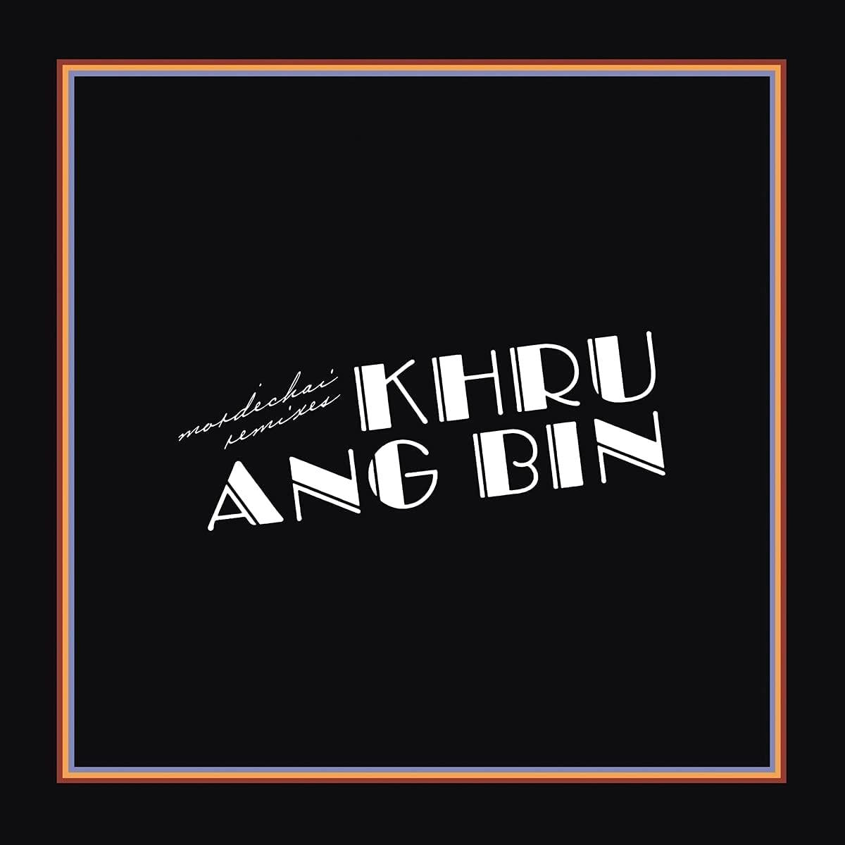 Khruangbin - Mordechai Remixes 2x Vinyl LP